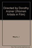 Dorothy Arzner - Director - (January 3, 1897 - October 1, 1979) 