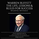 Warren Buffett: The Life, Lessons & Rules for Success  Audible Audiobook – Unabridged

Influential Individuals (Author), & 2 more

