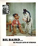 Bil Baird... He Pulled Lots of Strings

