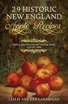 29 Historic New England Apple Recipes: Apple Recipes From Yesteryear, 1615 to 1960 (Historic New England Foods)
#NationalEatARedAppleDay