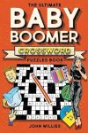The Ultimate Baby Boomer Crossword Puzzles Book: 1950s, 1960s, 1970s and 1980s Crossword About Music, TV, Movies, Sports, People And Top Headlines At The Time#CrosswordPuzzleDay