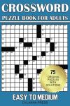 Crossword Puzzle Book for Adults: Easy to Medium
#CrosswordPuzzleDay