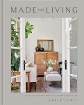 Made for Living: Collected Interiors for All Sorts of Styles#NationalDecoratingMonth