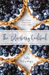 The Blueberry Cookbook: Year-Round Recipes from Field to Table#BlueberryPopoverDay