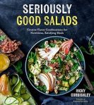 Seriously Good Salads: Creative Flavor Combinations for Nutritious, Satisfying Meals#NationalSaladMonth