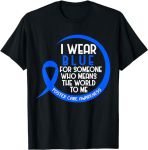 I Wear Blue For Someone Foster Care Foster Care Adoption T-Shirt#FosterCareBlue
